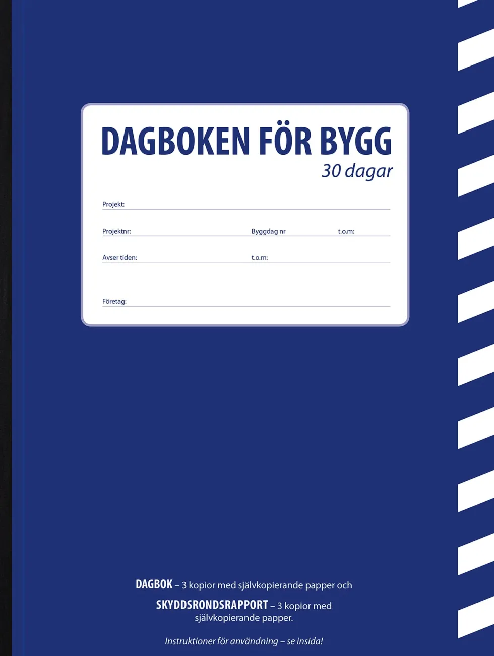 Byggdagbok, 30 dagar