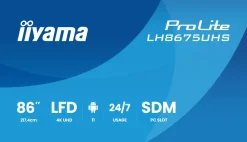 iiyama ProLite LH8675UHS-B2AG - 86