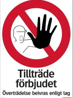 Skylt Tillträde förbjudet 210x297mm
